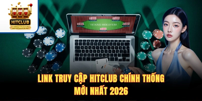 Link truy cập chính thức mới nhất 2026